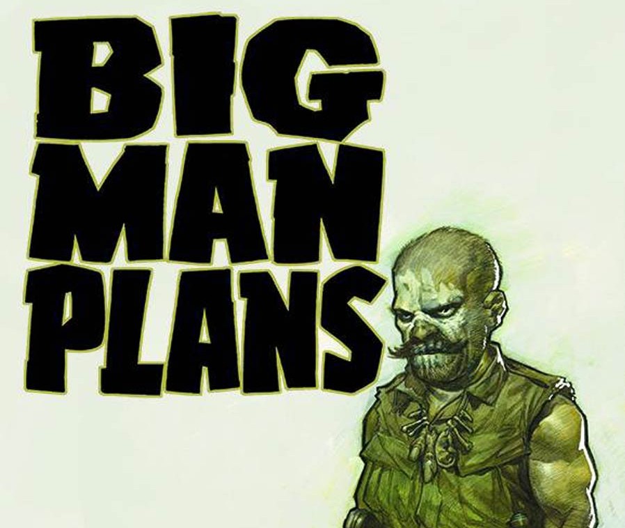 Book of the Week 03/04/2015: Big Man Plans #1